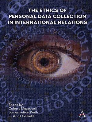 cover image of The Ethics of Personal Data Collection in International Relations
